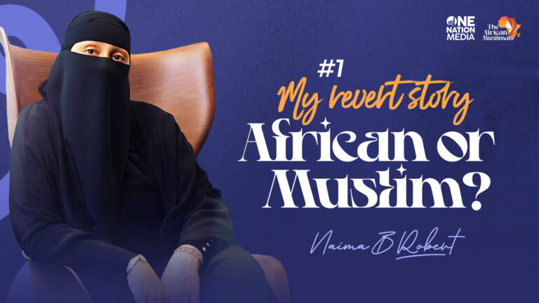 Naima B. Robert | African or Muslim? How I learned to be both | TAM #1