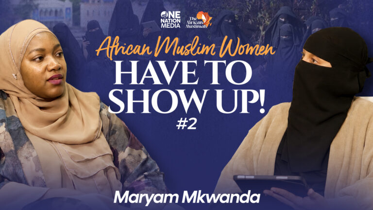 Maryam Mkwanda | Realities of being Muslim, black, African, and a woman | TAM #2